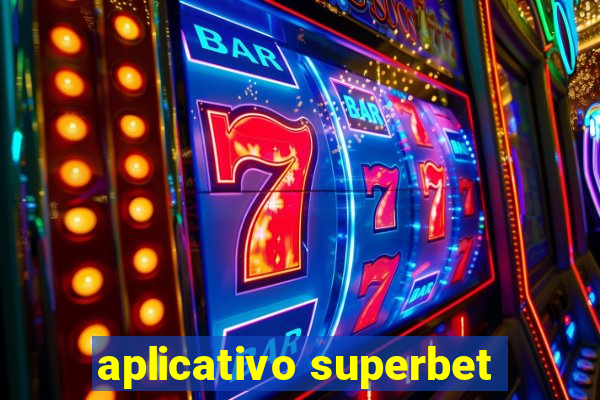 aplicativo superbet